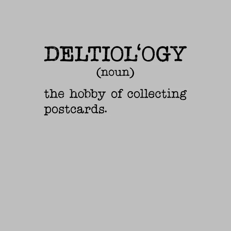 Deltiology-definition Deltiologist-postcard