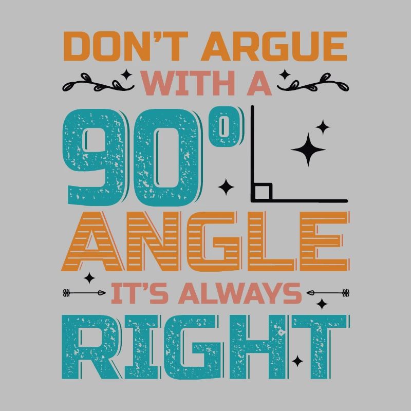 Ne discutez pas avec un angle de 90 °.