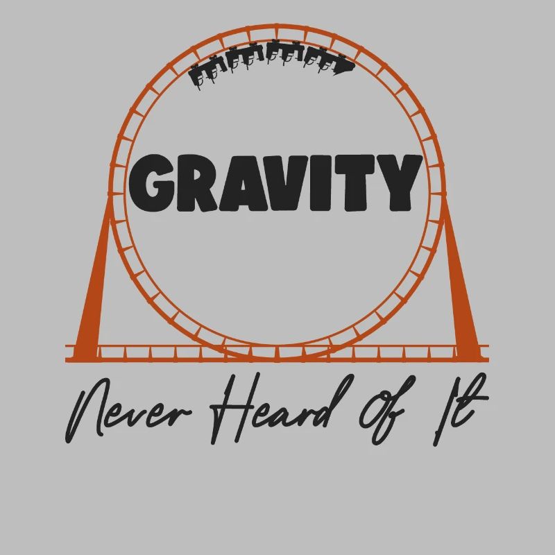 Roller Coaster Gravity Never Heard