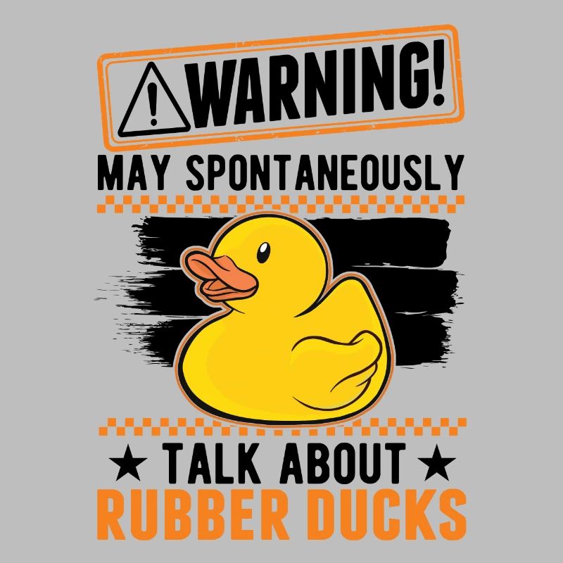 May spontaneously talk about Rubber Ducks