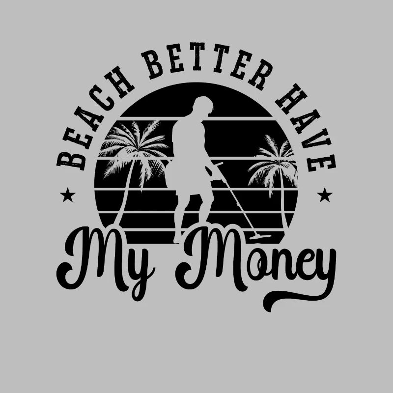 Beach Better Metal Detecting Retro Dig Detectorist