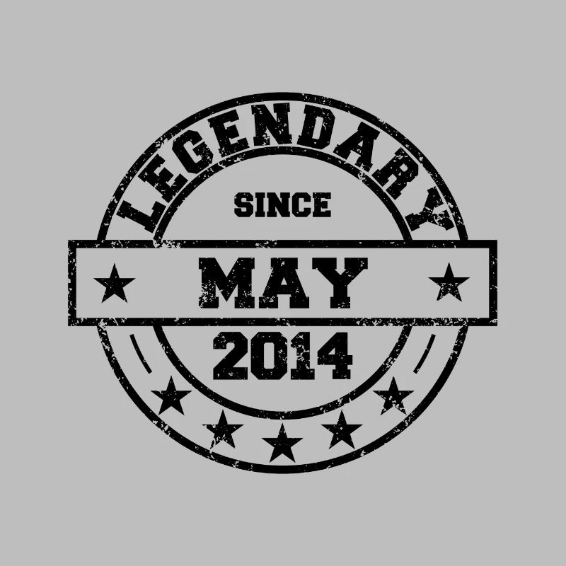 Legendary since May 2014 - Geburtstag