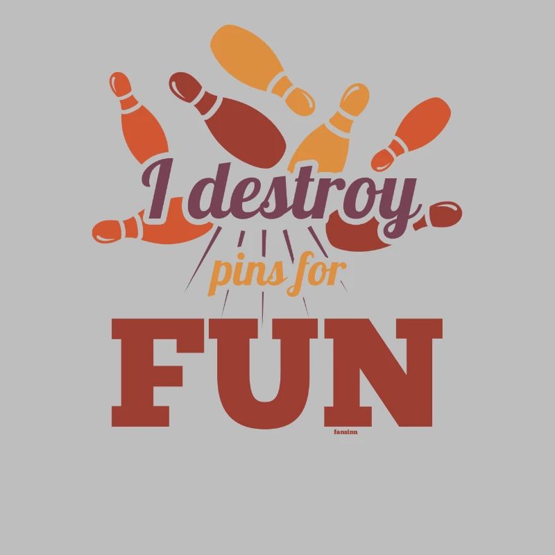 I destroy pins for fun while bowling