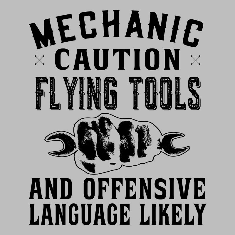 Mechanic Caution Flying tools - DIY enthusiasts