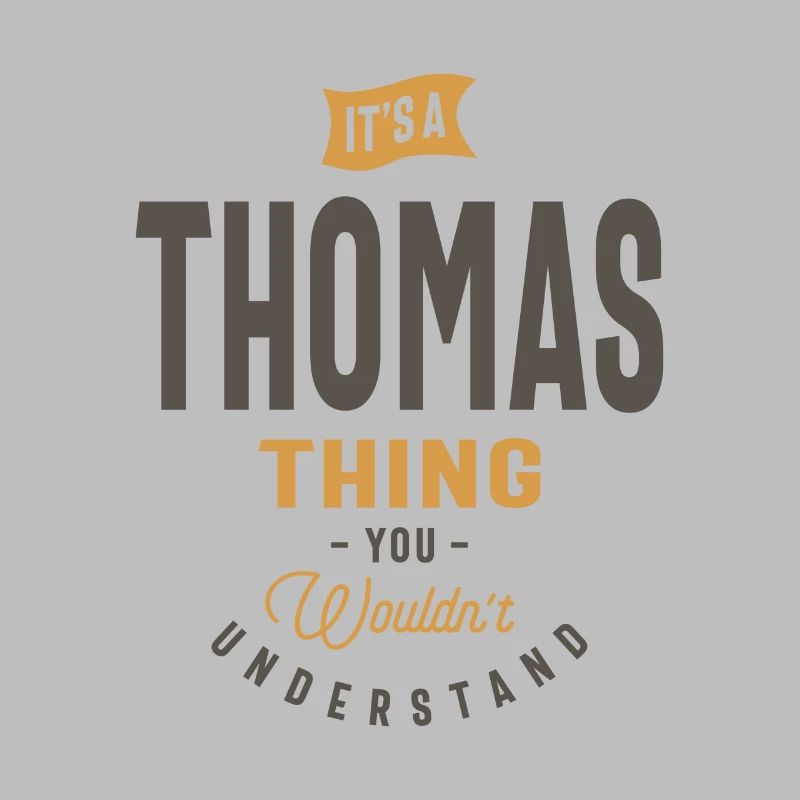 It's a Thomas Thing Personalized Name