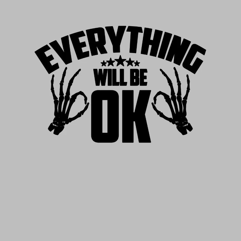 Everything Will Be Ok Radiologist X-ray Technician