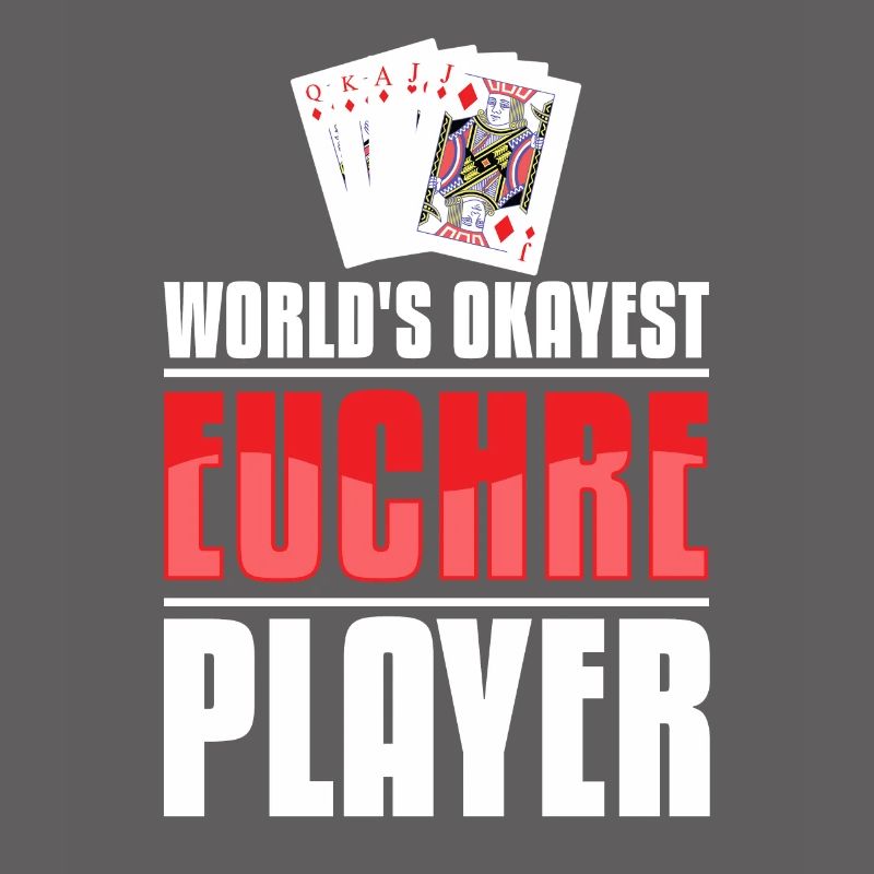 Okayest Euchre Player - Jeu de cartes Euchre Player