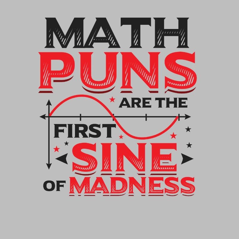 Math teacher, math student, math puns