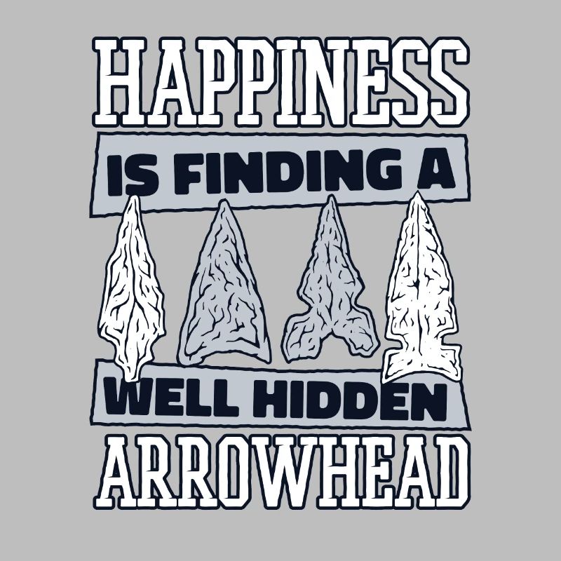 Happiness Is Finding A Hidden Arrowhead