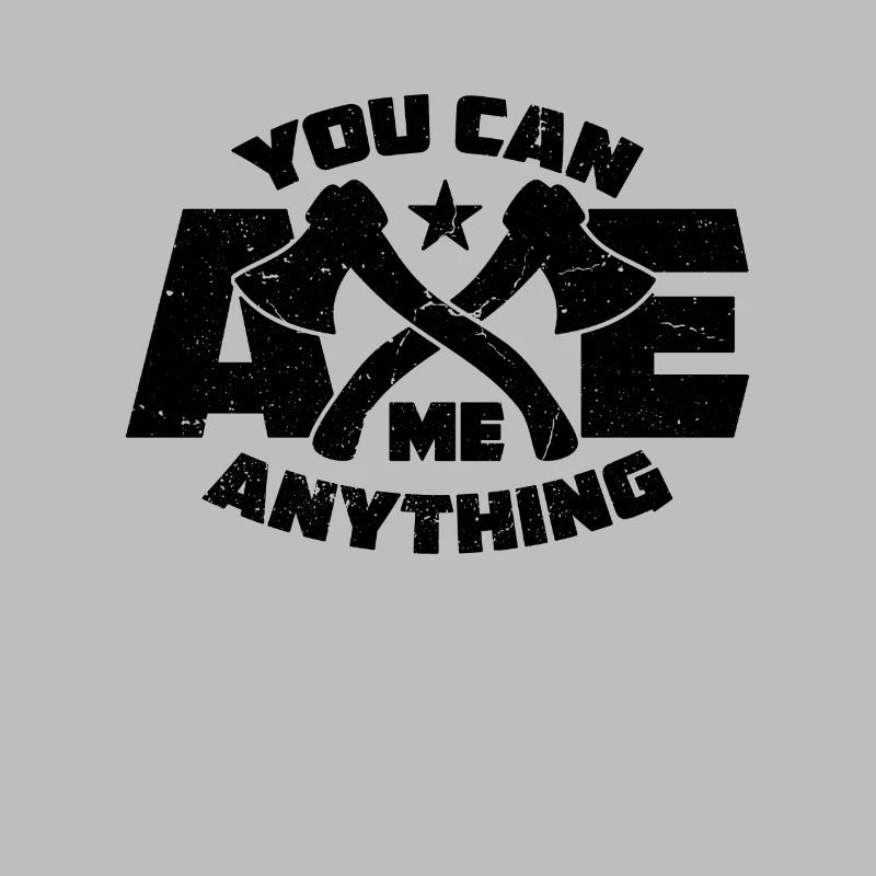You Can Axe Me Axe Throwing Bullseye Axe Thrower