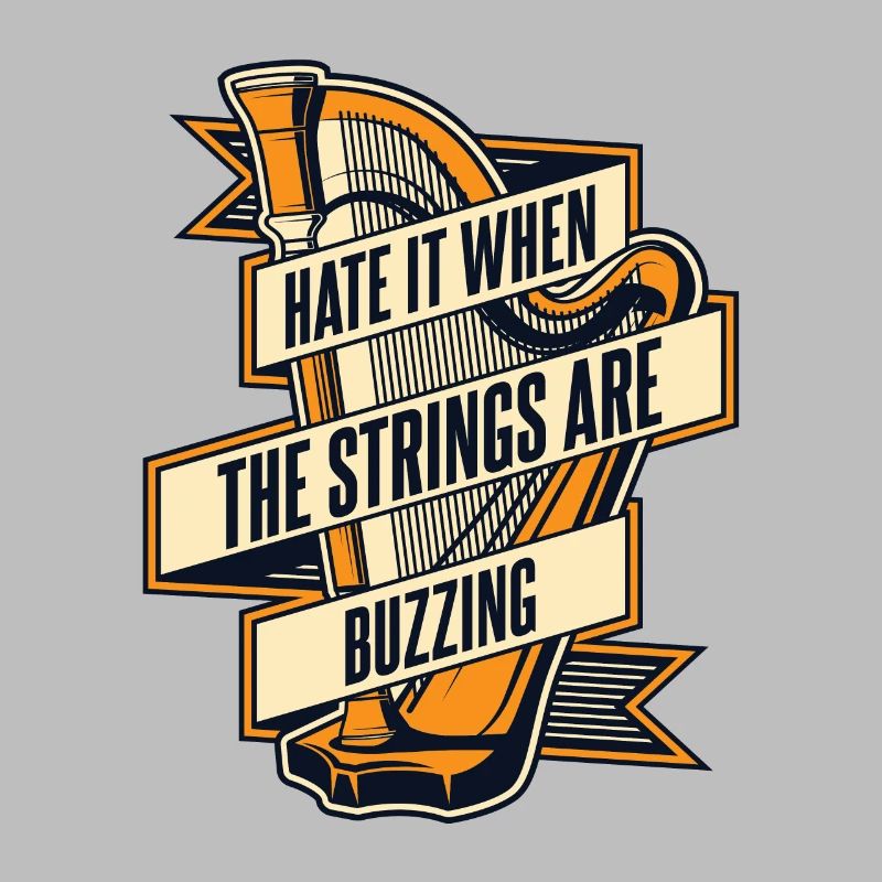 Hate It When The Strings Are Buzzing Harfe