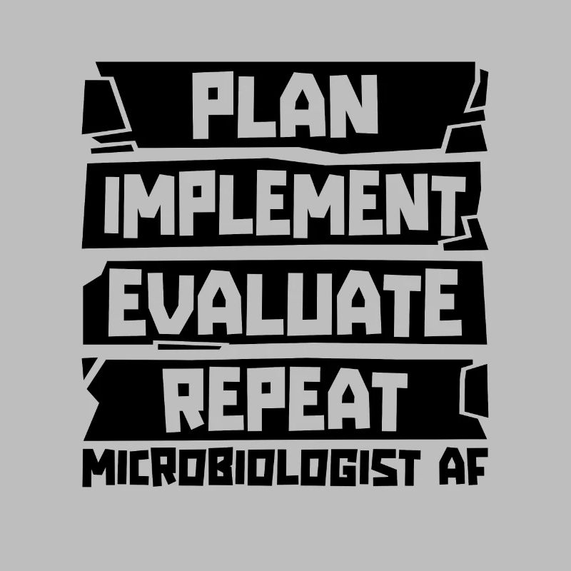 Plan Implement Evaluate Scientist Microbiologists