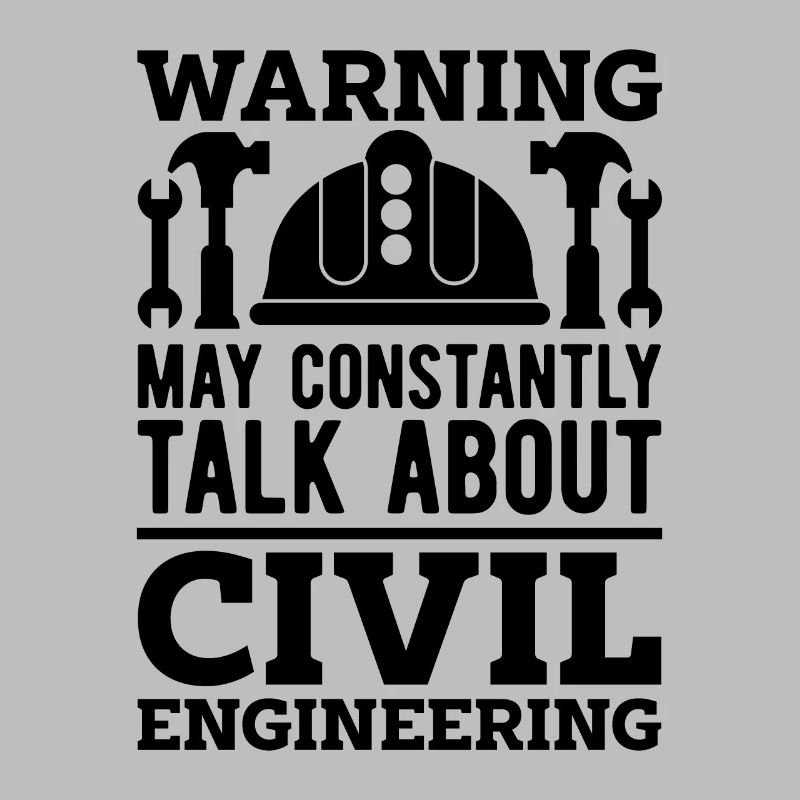 Warning May Constantly Engineering Civil Engineers