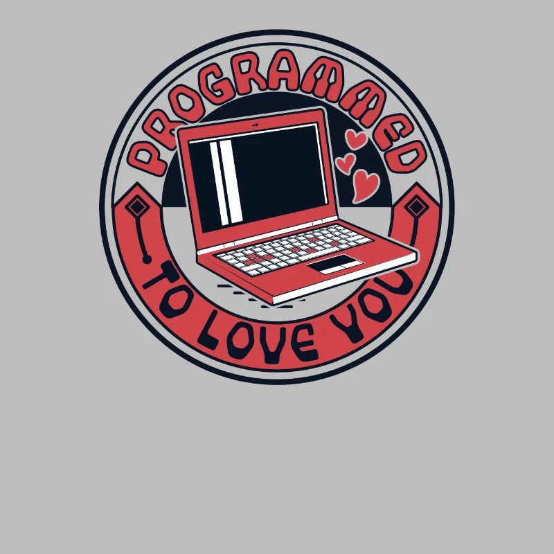 Programmed To Love You Developer Coder