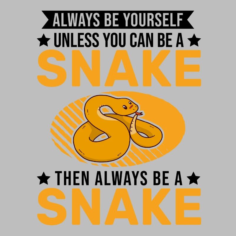 Always Be Yourself Snake Schlange