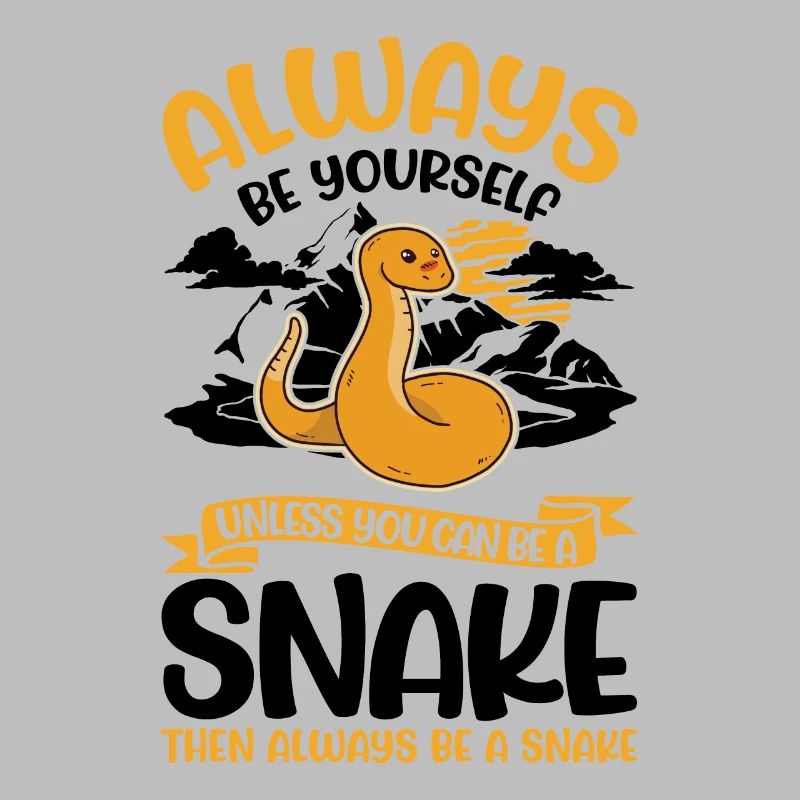 Always Be Yourself Snake Schlange