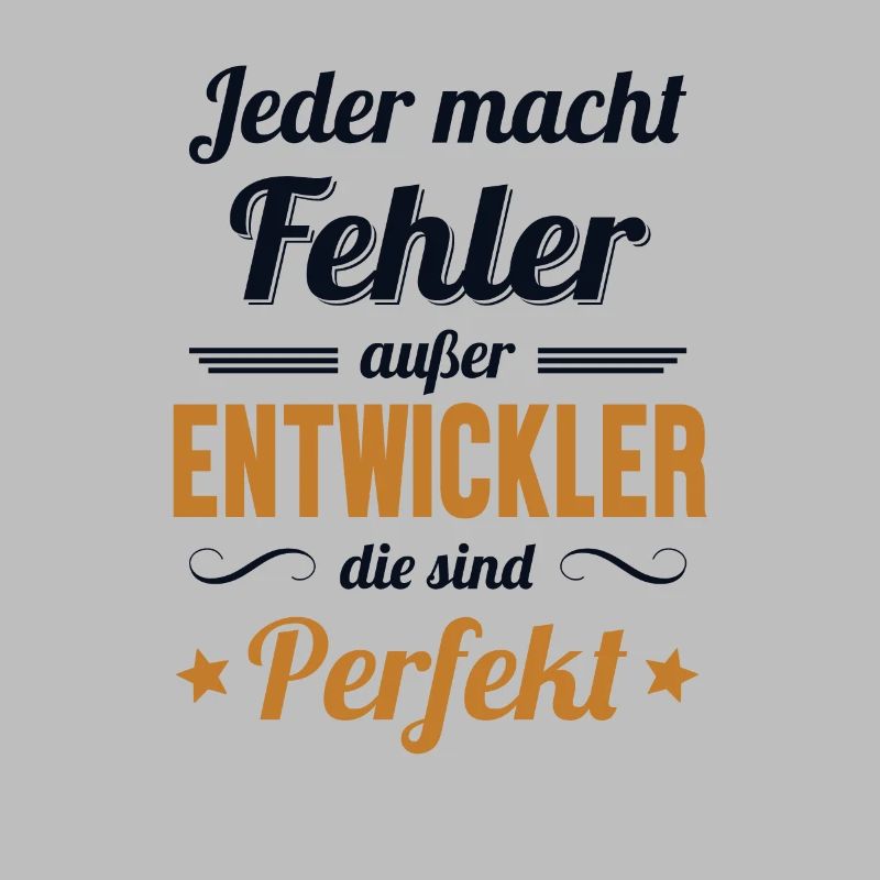 Entwickler Sind Perfekt Developer Coder