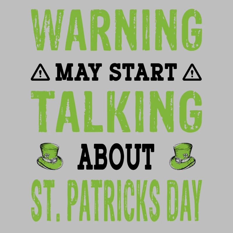 Warning talking about St Patricks Day