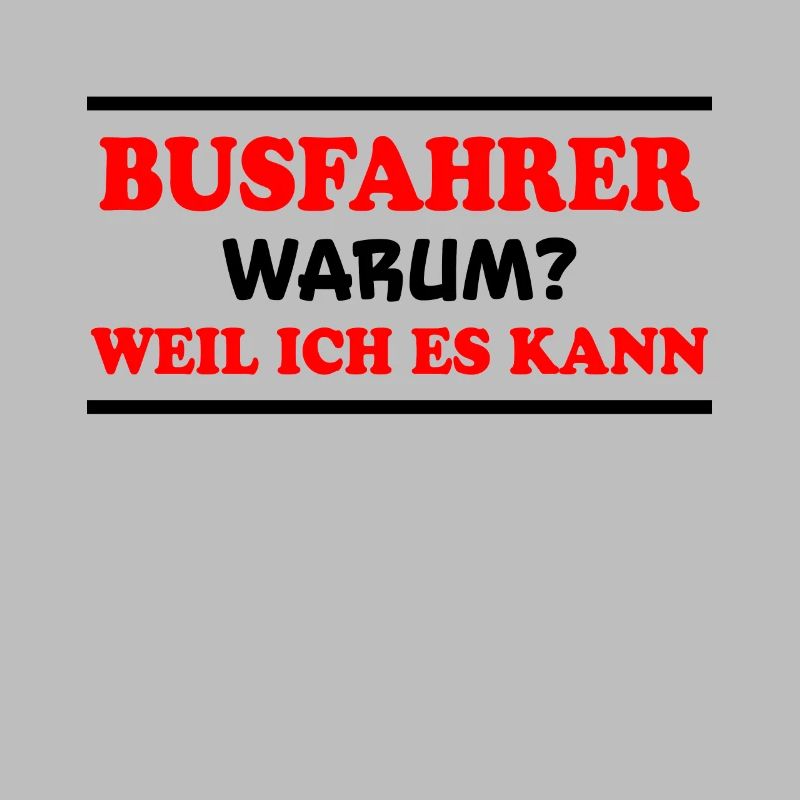 Busfahrer Spruch Beruf Lustiges Busfahrer Geschenk