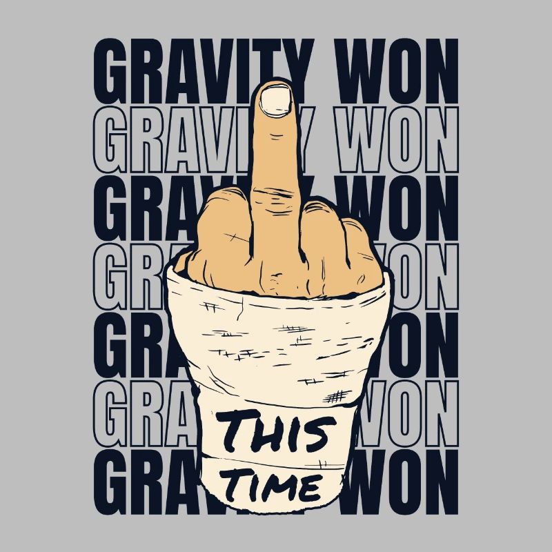 Gravity Won Broken Arm Leg Broken Bone Surgeon