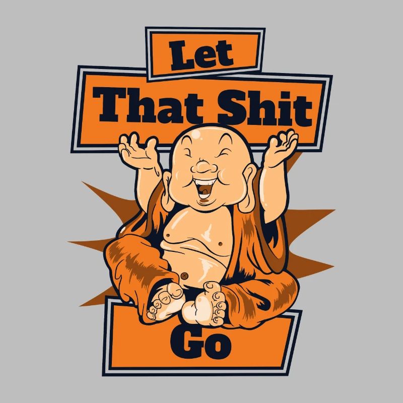 Let That Shit Go Buddhist Symbol Statue Priest