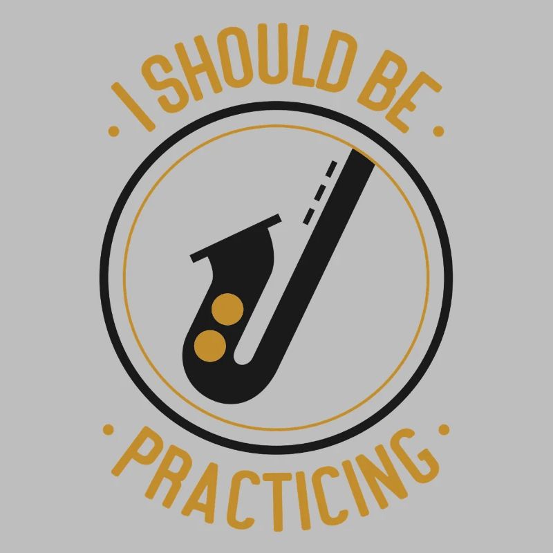 Saxophone I Should Be Practicing