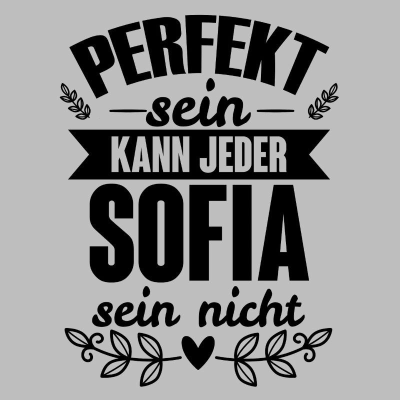 Sofia - Perfekt Sein Kann Jeder Sofia Sein Nicht