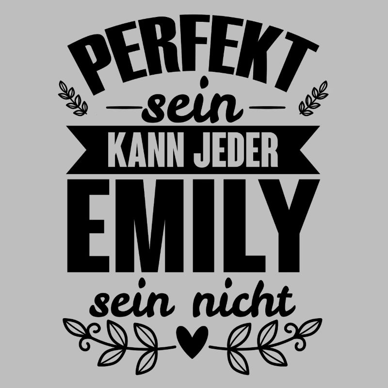 Emily - Perfekt Sein Kann Jeder Emily Sein Nicht