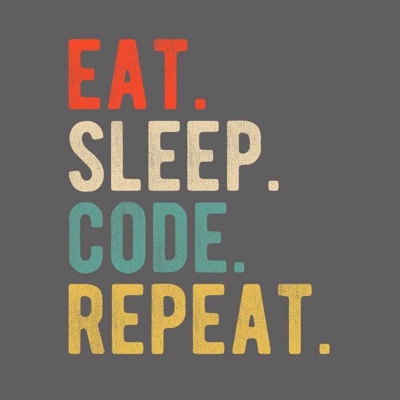 Eat Sleep Code Repeat Programmer Nerd Retro