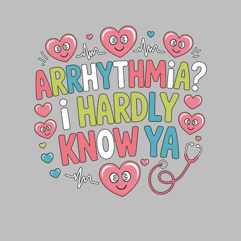 Cardiac Tech Arrhythmia I Hardly Know Echo Tech