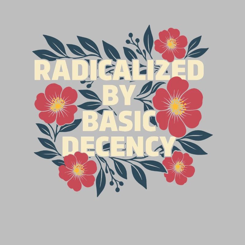 Radicalized Basic Decency Kindness Human Rights