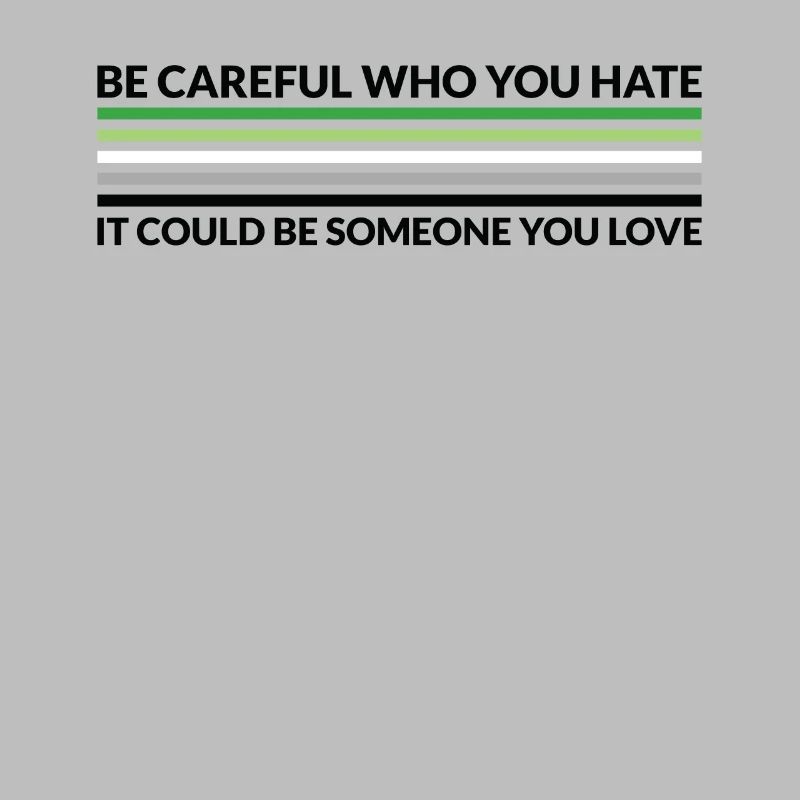 Caution Who Hates - LGBTQ Aromantic