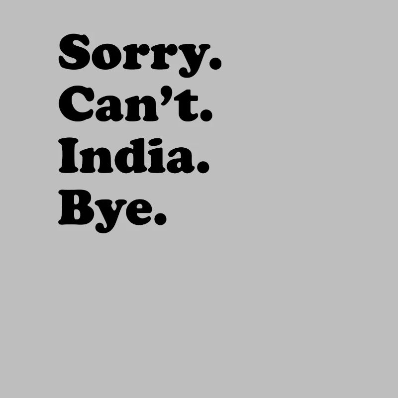 Sorry, Can’t Bye - Inde