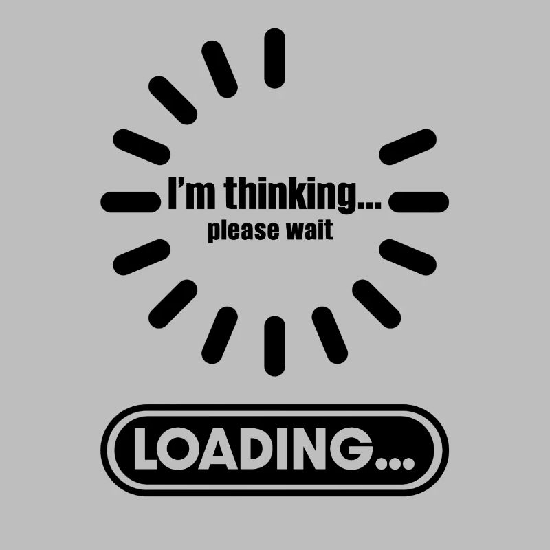 Im thinking please wait its Loading I Think
