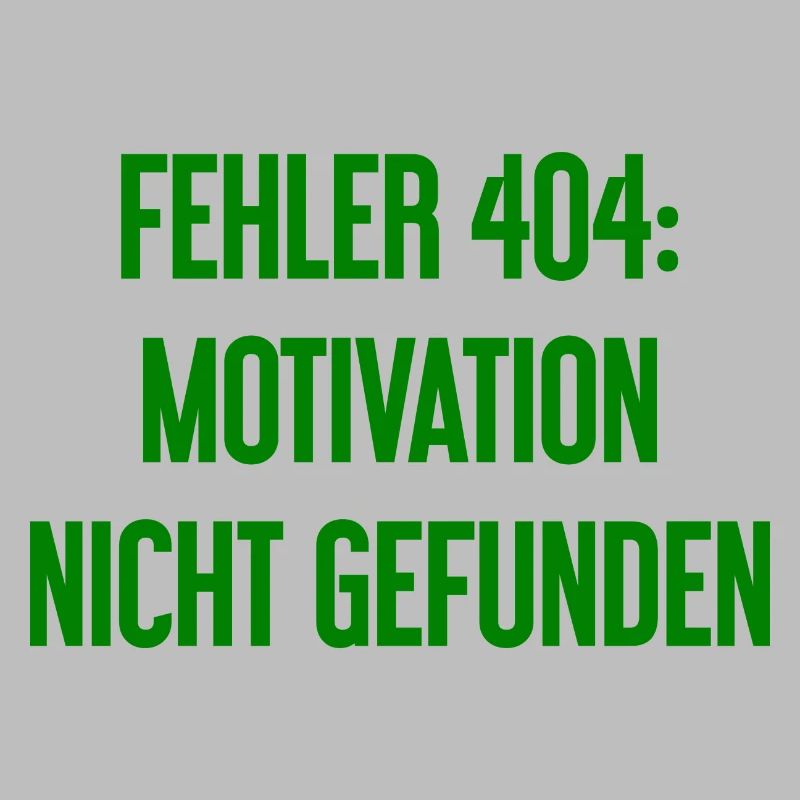 Error 404: Motivation not found