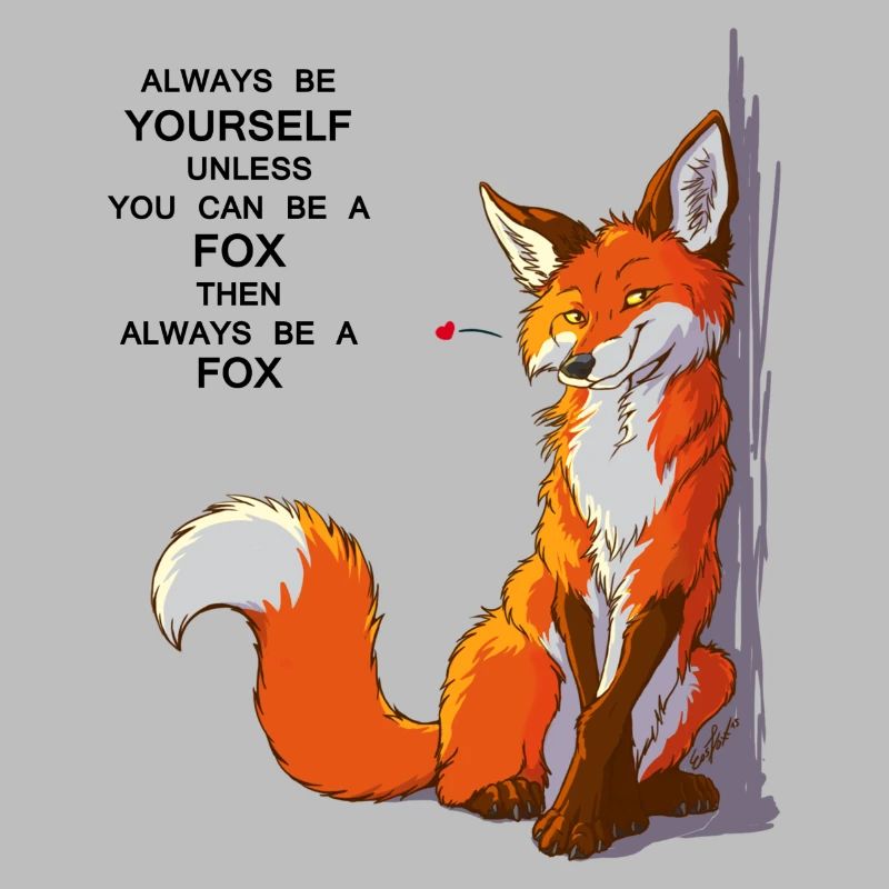 Sei du selbst, sei Fuchs