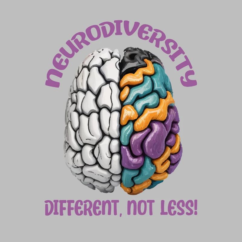 "Different, Not Less" Neurodiversity