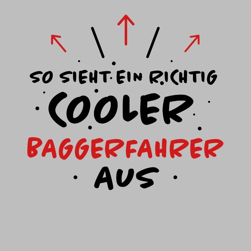 Baggerfahrer Beruf Lustiger Spruch Bagger Geschenk