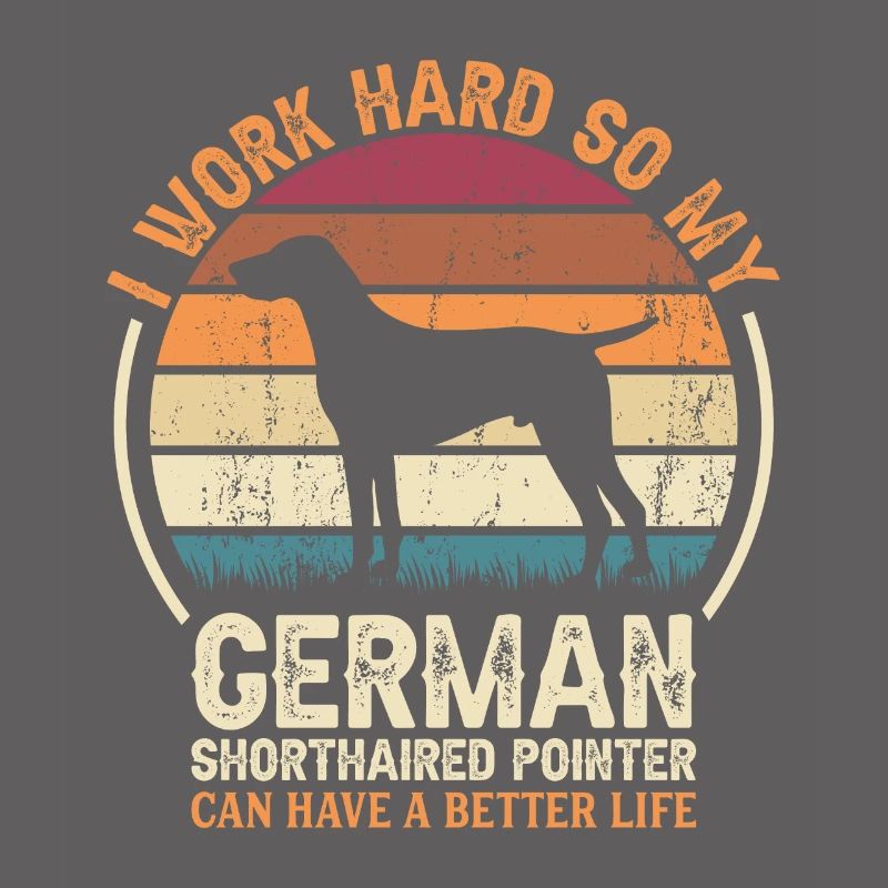 Hard Work - Retro German Pointer