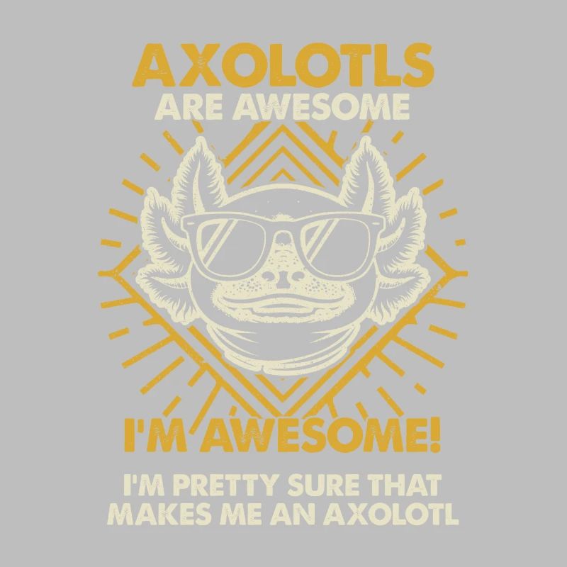 Axolotls Are Great - Mom Dad