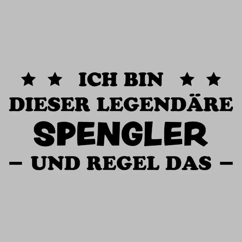 Spengler Beruf Lustiger Spruch Handwerker Geschenk