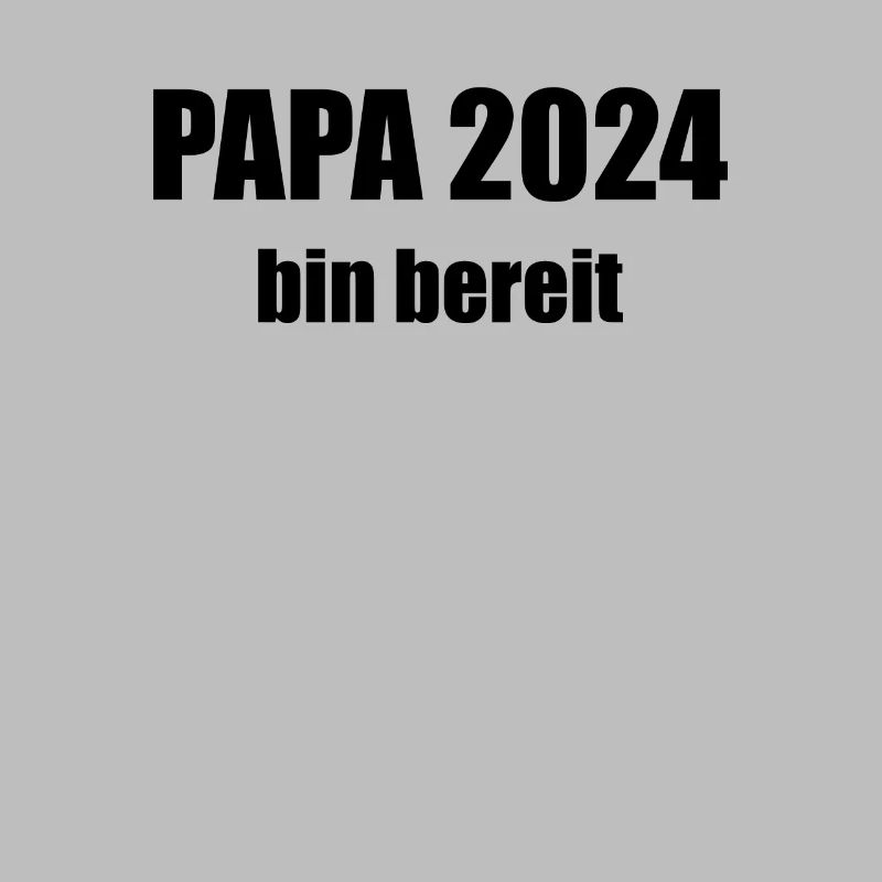 Papa 2024 Loading Vaterschaft Vater Werden Dad