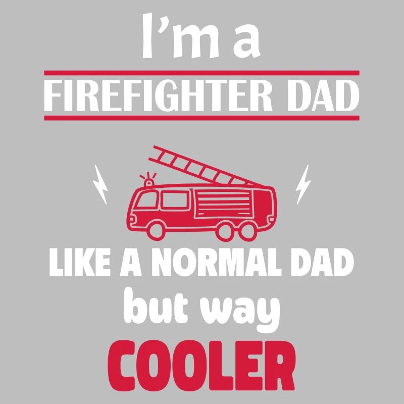 ich bin ein feuerwehr-papa