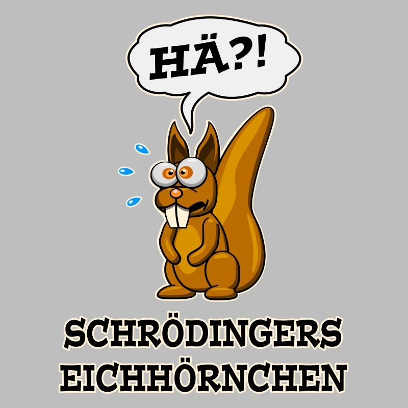Schrödingers Eichhörnchen