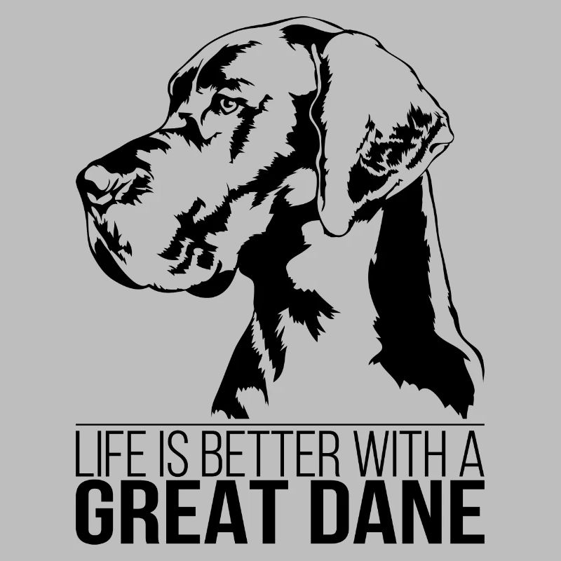 Great DANE life is better Hunde Spruch Wilsigns