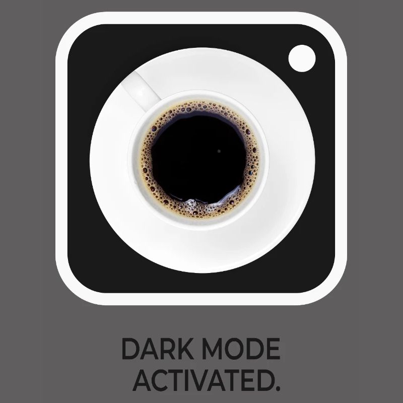 Dark Mode Activated Coffee Nerd Saying