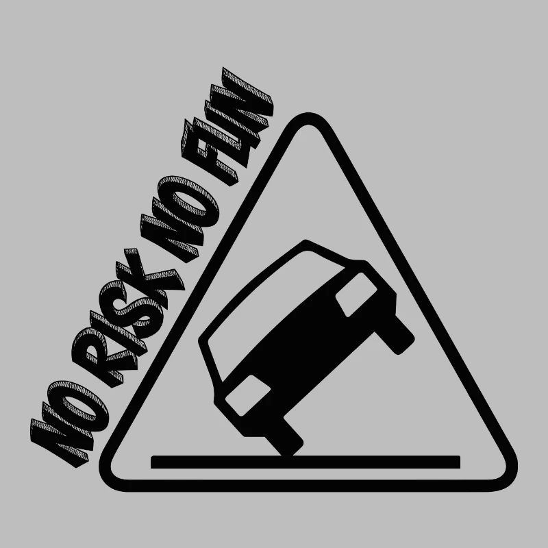 Pas de risque pas de plaisir drôle cadeau tuning voiture