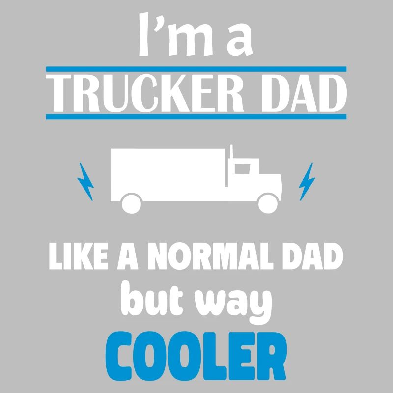 Ich bin ein Trucker Papa