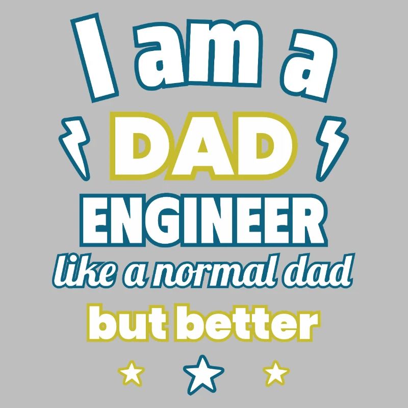 I'm a dad engineer,gift father's day