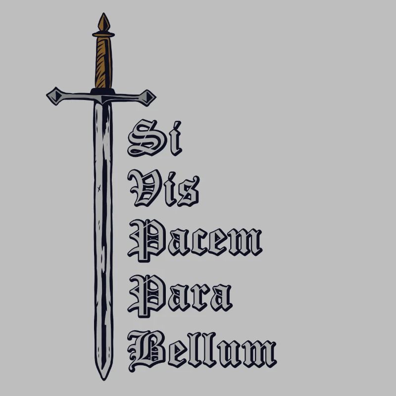 Latin avec épée - Si Vis Pacem Para Bellum